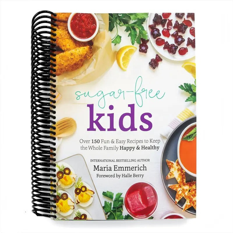 Sugar-Free Kids: Over 150 Fun & Easy Recipes to Keep the Whole Family Happy & Healthy (Spiral-bound)