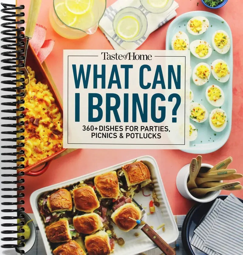 Taste of Home What Can I Bring?: 360+ Dishes for Parties, Picnics & Potlucks (Taste of Home Entertaining & Potluck)