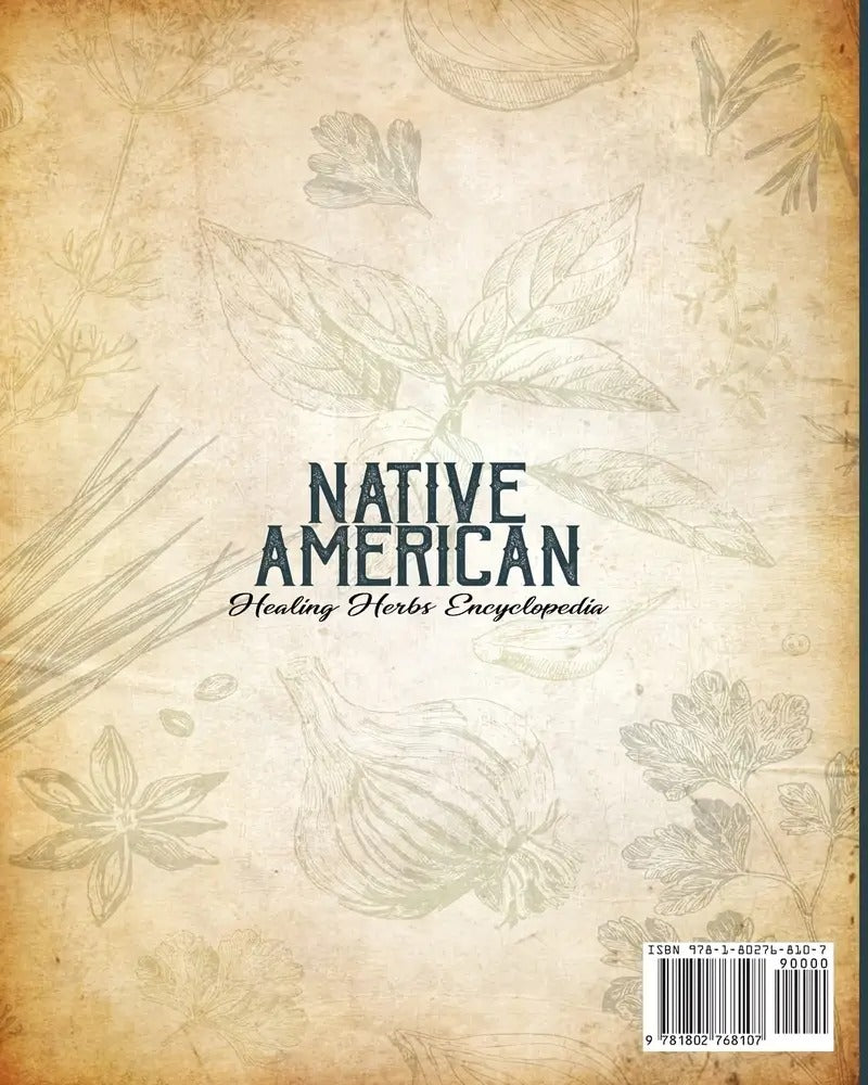 The Complete Native American Healing Herbs Encyclopedia - 7 Books In 1