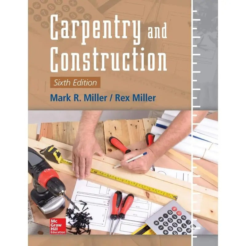 Carpentry and Construction, Sixth Edition