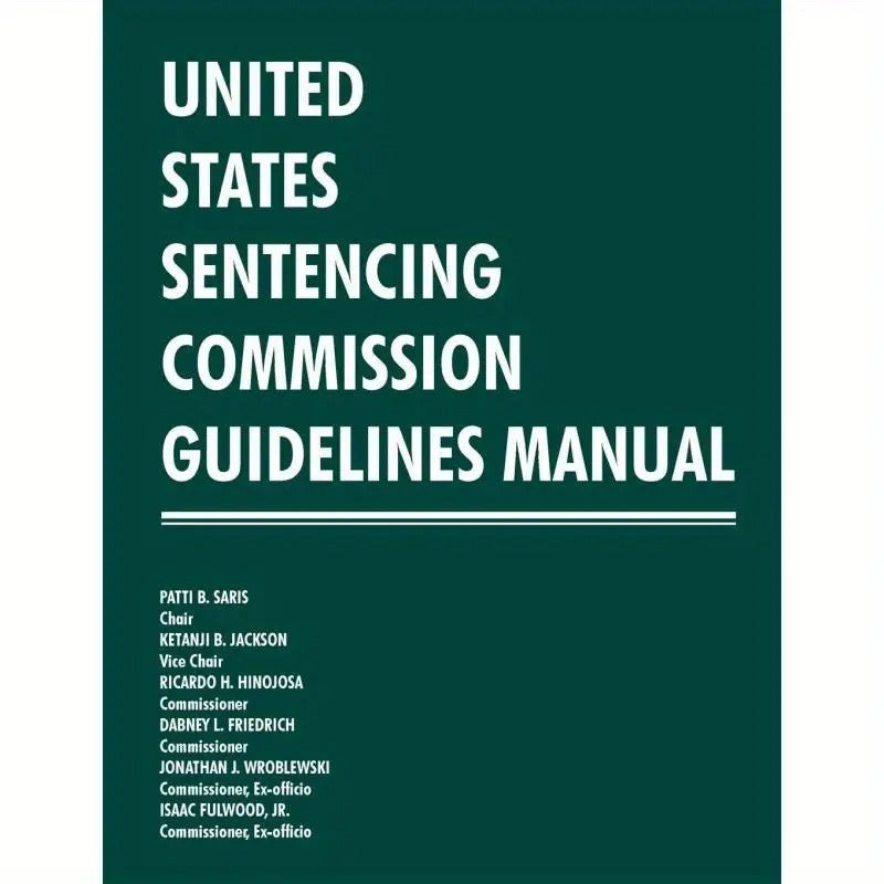 United States Sentencing Commission Guidelines Manual 2013-2014 Edition, English, Printed Book with 2013-11-01 Publication Date, by Militarybookshop.Co.UK Publisher