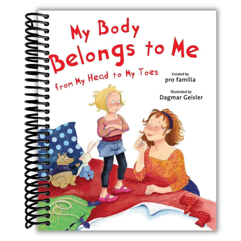 My Body Belongs To Me From My Head To My Toes (Spiral Bound)