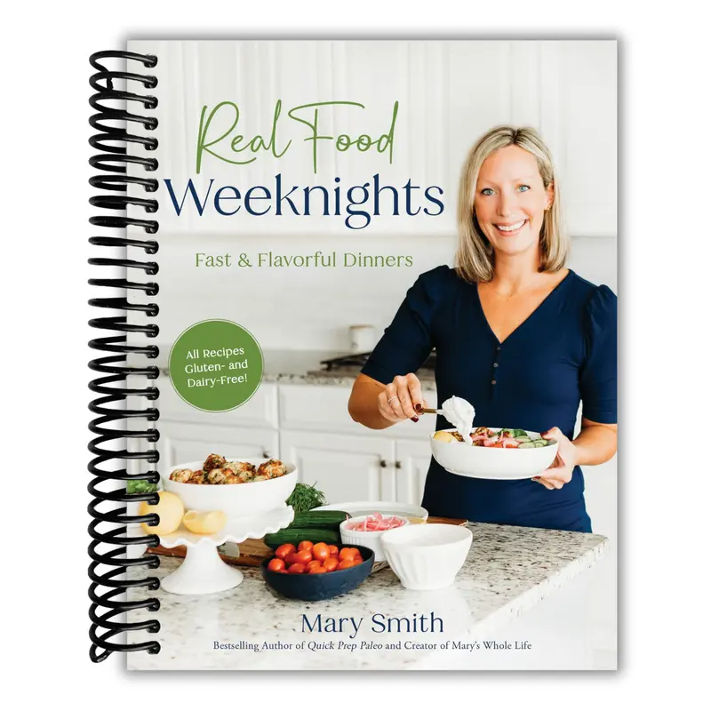 Real Food Weeknights: Fast & Flavorful Dinners