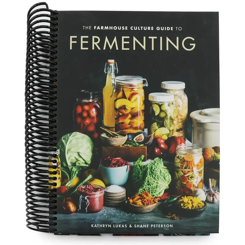 The Farmhouse Culture Guide to Fermenting Crafting Live Cultured Foods and Drinks with 100 Recipes from Kimchi to Kombucha A Cookbook
