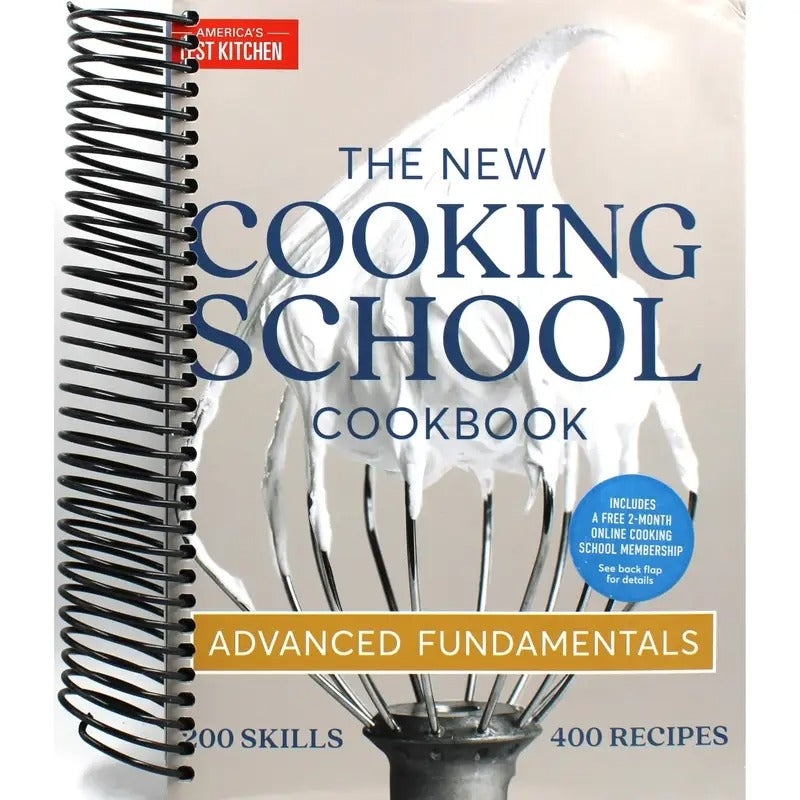 The New Cooking School Cookbook Advanced Fundamentals