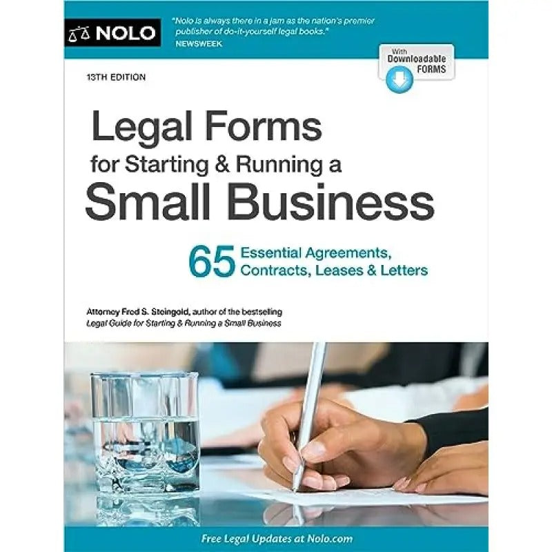 Essential Legal Forms for Small Business - 65 Agreements, Contracts, Leases & Letters for Starting & Running a Business
