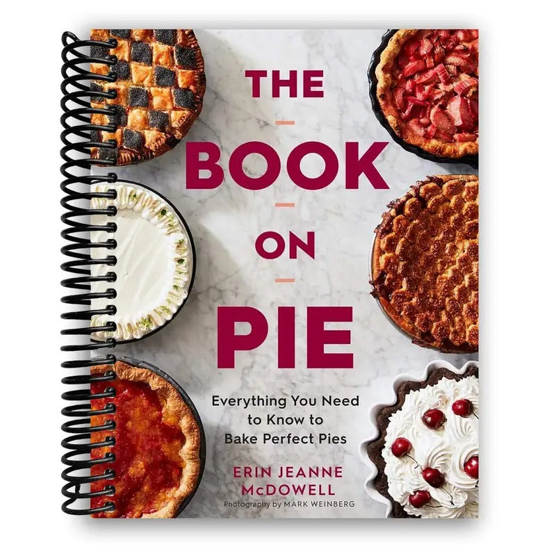 The Book on Pie: Everything You Need to Know to Bake Perfect Pies