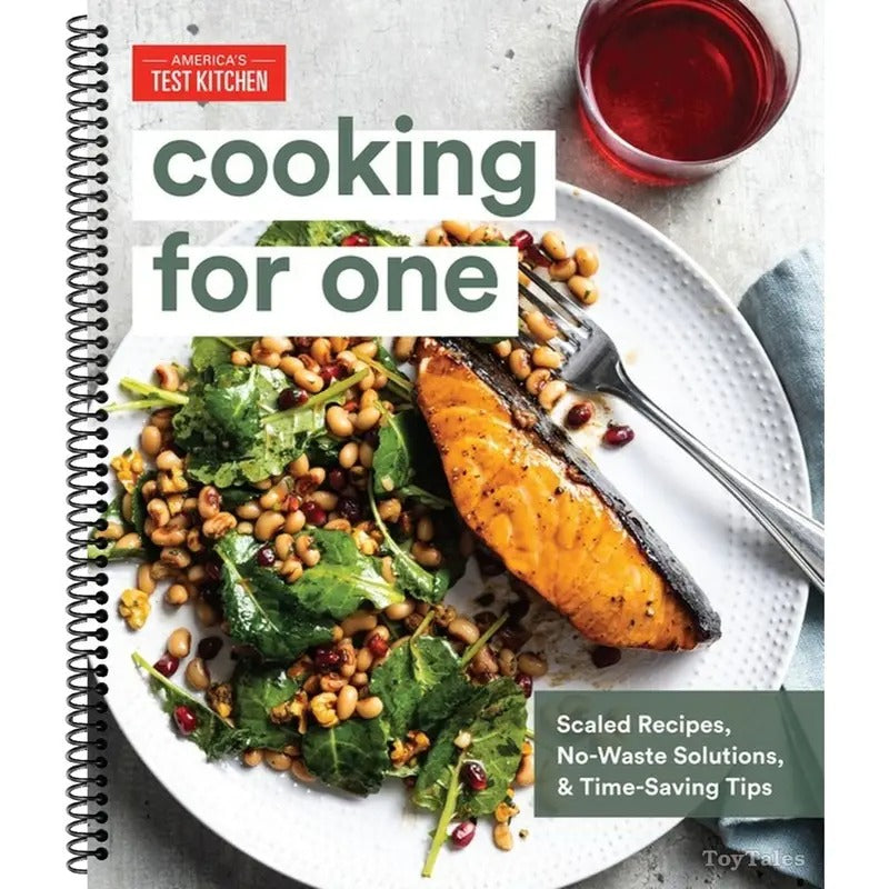 Cooking for One: Scaled Recipes, No-Waste Solutions, and Time-Saving Tips (Spiral-bound)