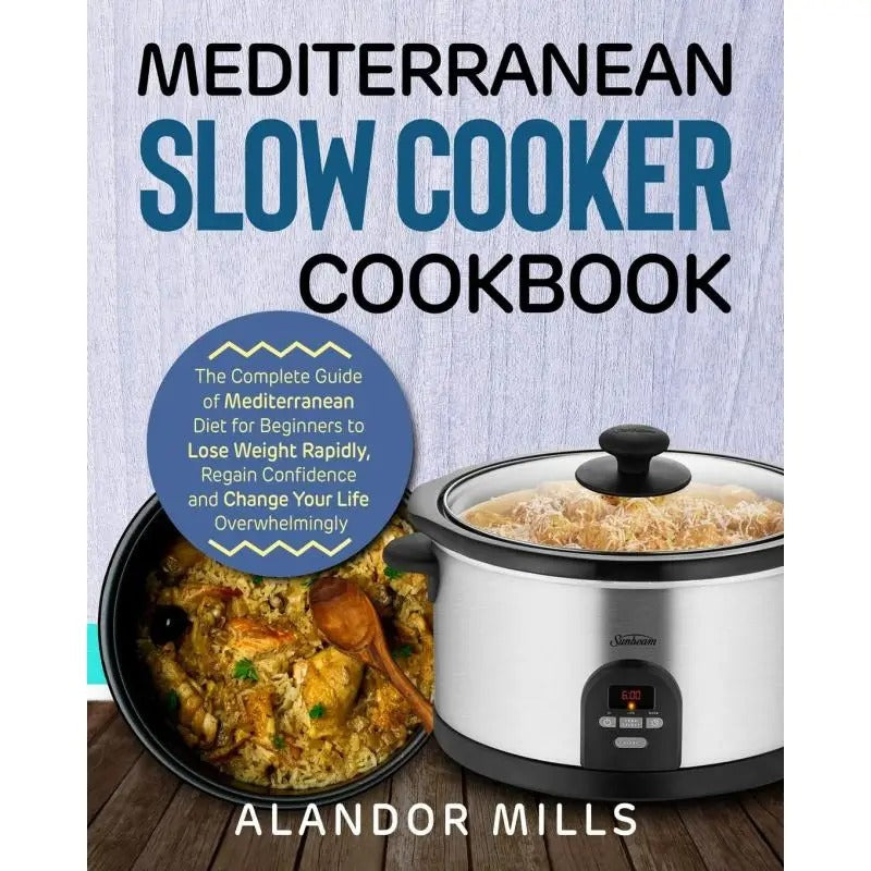 Mediterranean Slow Cooker Cookbook