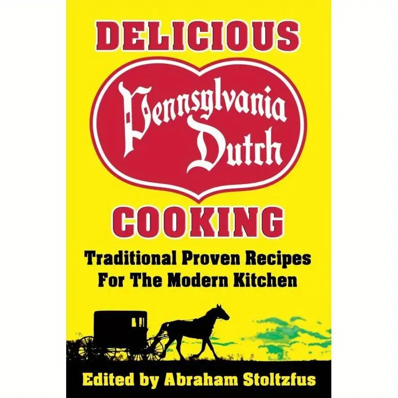 Delicious Pennsylvania Dutch Cooking