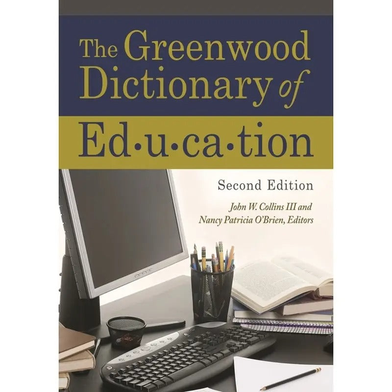 The Greenwood Dictionary of Education Revised