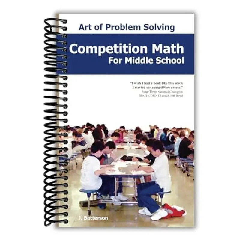 Competition Math for Middle School [Spiral-bound] J. Batterson [Spiral-bound] J. Batterson
