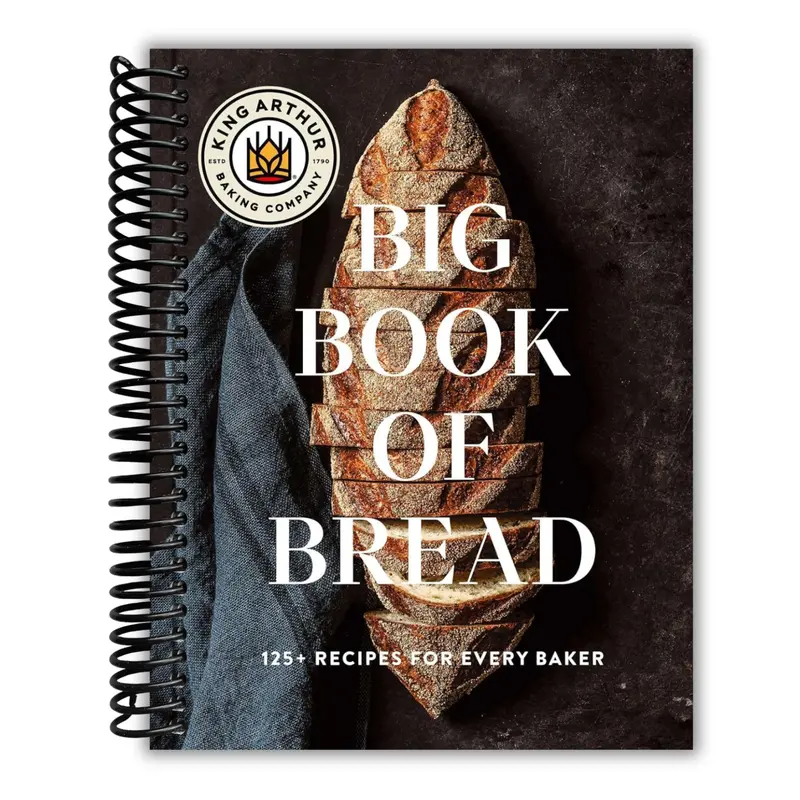 The King Arthur Baking Company Big Book of Bread: 125+ Recipes for Every Baker (A Cookbook) (Spiral Bound)