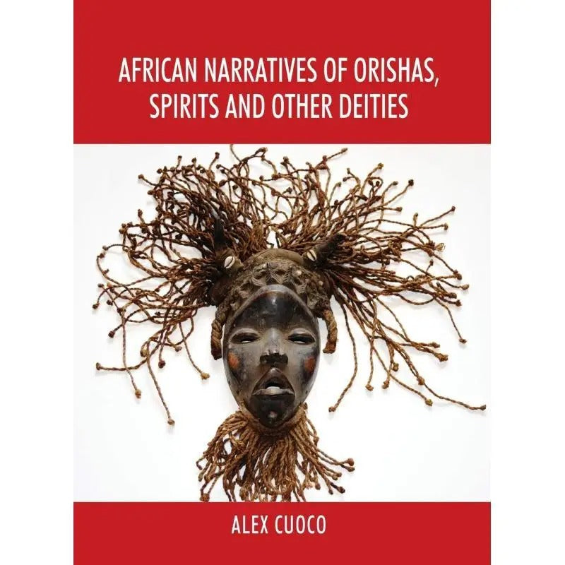 African Narratives of Orishas, Spirits and Other Deities