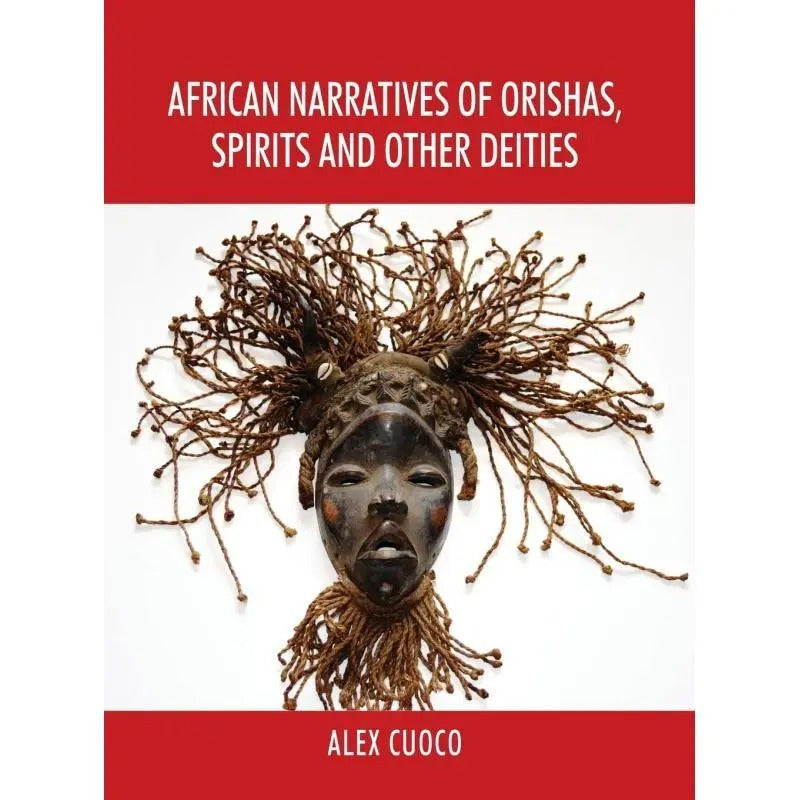 African Narratives of Orishas, Spirits and Other Deities