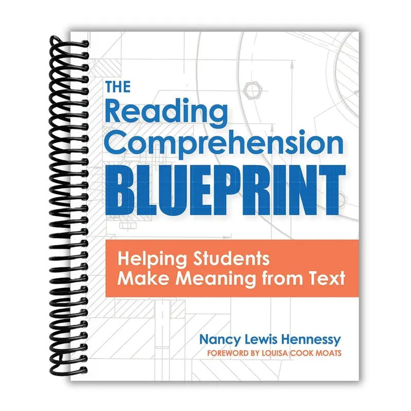 The Reading Comprehension Blueprint: Helping Students Make Meaning from Text (Spiral Bound)
