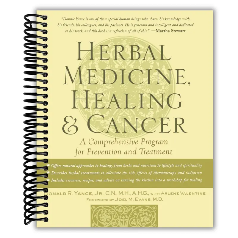 Herbal Medicine, Healing & Cancer: A Comprehensive Program for Prevention and Treatment