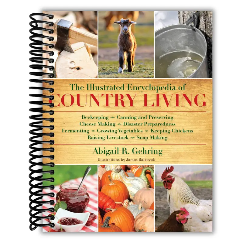 Illustrated Encyclopedia Of Country Living (Spiral Bound)