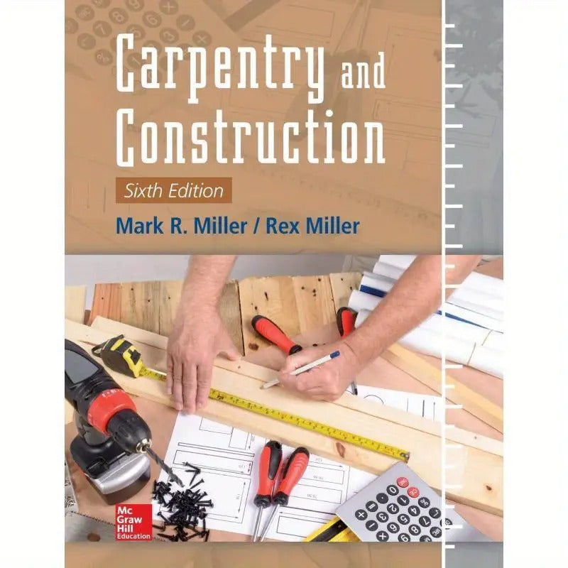 Carpentry and Construction, Sixth Edition