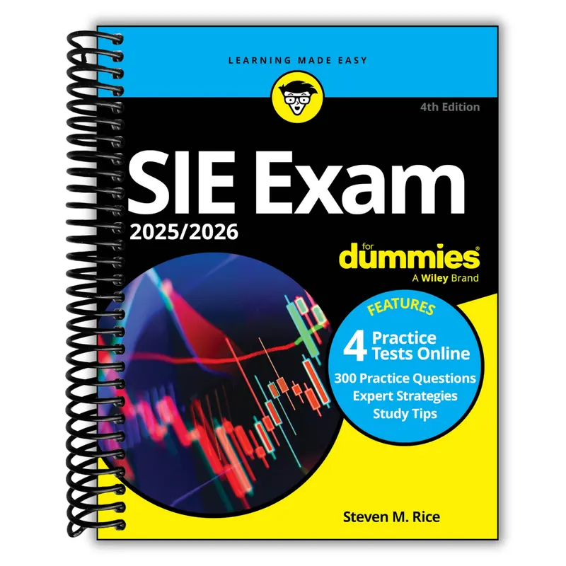 SIE Exam 2025/2026 For Dummies: Securities Industry Essentials Exam Prep + Practice Tests + Flashcards Online
