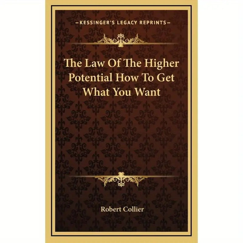 Law of Higher Potential: How to Get What You Want