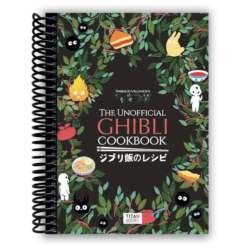 The Unofficial Ghibli Cookbook Spiral bound Thibaud Vilanova